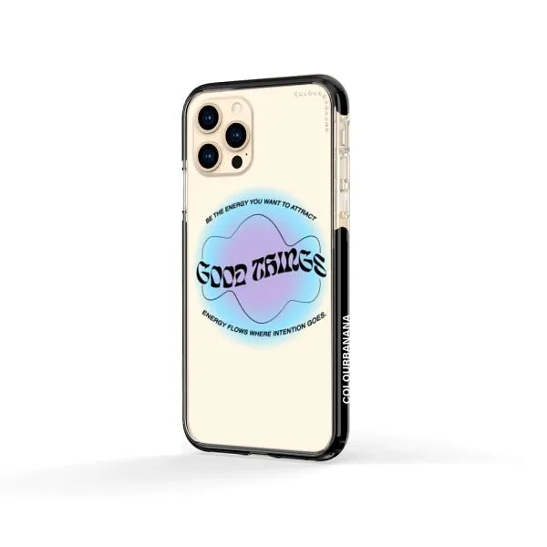 iPhone Case - Good Vibes Be The Energy You Want To Attract