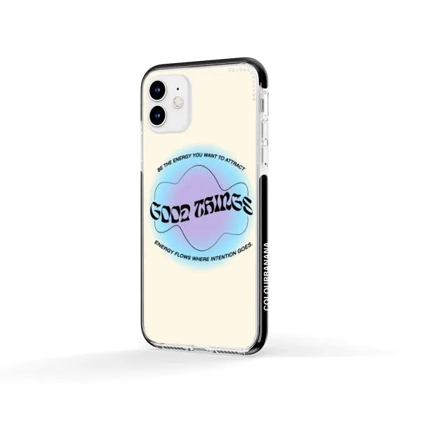 iPhone Case - Good Vibes Be The Energy You Want To Attract